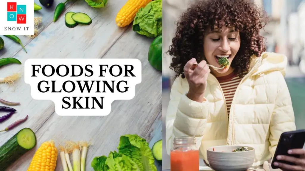 Foods for Glowing Skin