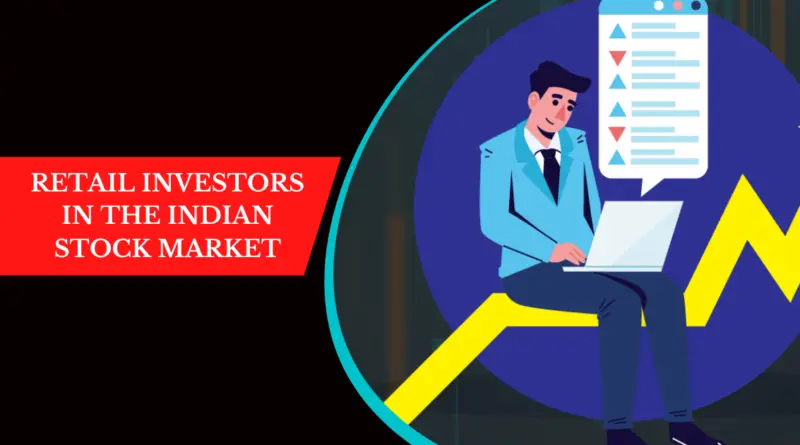 Retail Investors in the Indian Stock Market
