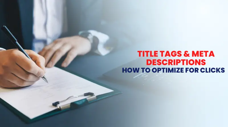 Title Tags & Meta Descriptions