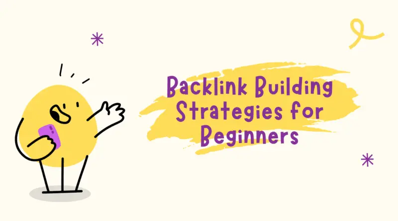 Backlink Building Strategies for Beginners