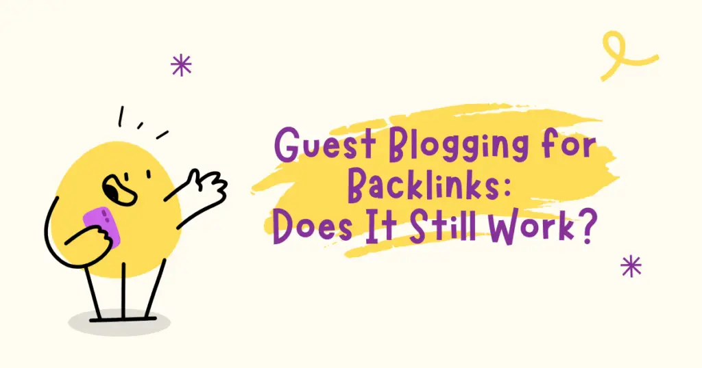 Guest Blogging for Backlinks