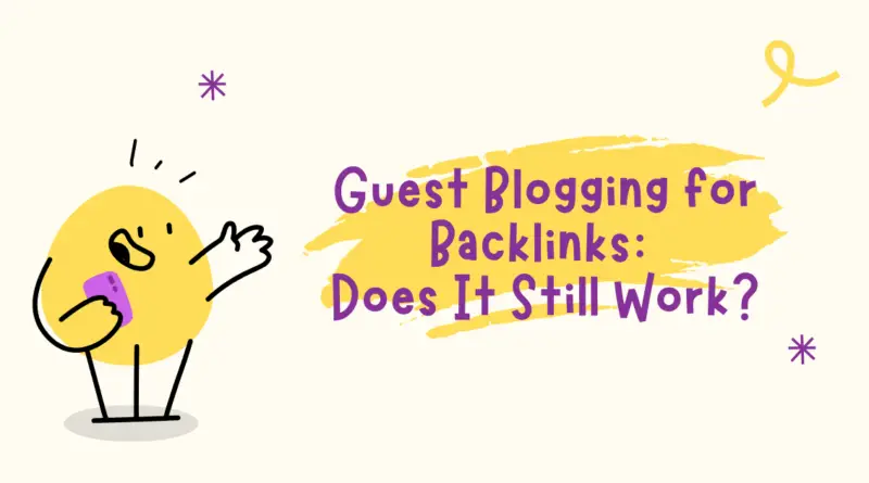 Guest Blogging for Backlinks